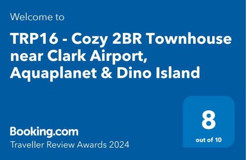 Clark Apartment | TRP16 - Cozy 2BR Townhouse near Clark Airport, Aquaplanet & Dino Island